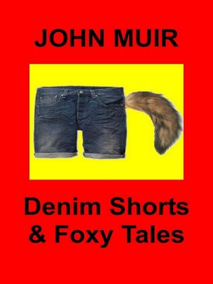 cover image of Denim Shorts & Foxy Tales